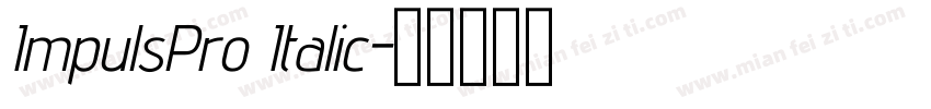 ImpulsPro Italic字体转换